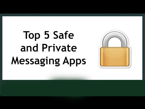 Top 5 Safe and Private Messaging Apps IN 2018